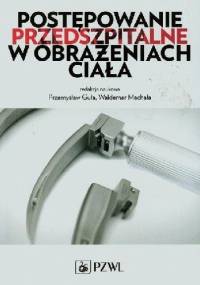 Postępowanie przedszpitalne w obrażeniach ciała