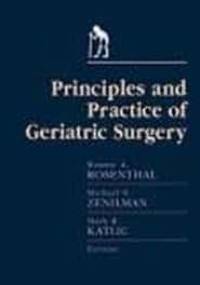 Principles & Practice of Geriatric Surgery - Ronnie Rosenthal