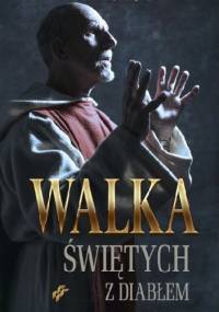 Walka Świętych z diabłem - praca zbiorowa