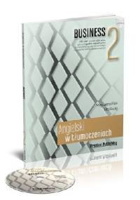 Angielski w tłumaczeniach. Business 2 - Magdalena Filak, Filip Radej