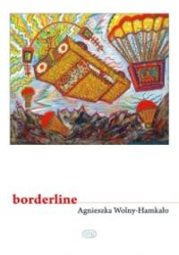 borderline - Agnieszka Wolny-Hamkało