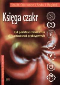 Księga czakr - Shalila Sharamon, Bodo Baginski