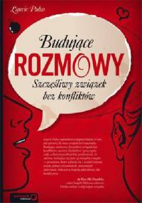 Budujące rozmowy. Szczęśliwy związek bez konfliktów - Laurie Puhn