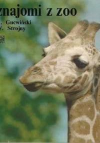 Znajomi z ZOO - Antoni Gucwiński, Władysław Strojny