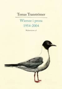 Wiersze i proza 1954-2004 - Tomas Tranströmer