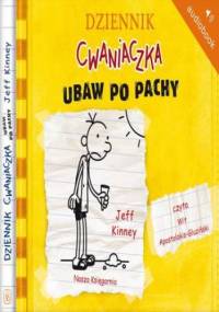 Dziennik cwaniaczka 4. Ubaw po pachy - Jeff Kinney