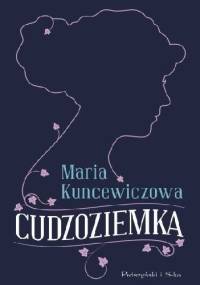 Cudzoziemka - Maria Kuncewiczowa