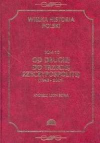 Od Drugiej do Trzeciej Rzeczypospolitej (1945-2001) - Andrzej Leon Sowa