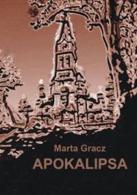 Apokalipsa - Marta Gracz