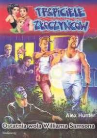 Ostatnia wola Williama Samsona - Alex Hunter