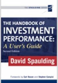 The Handbook of Investment Performance: a User's Guide - David Spaulding