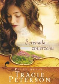 Serenada zmierzchu - Tracie Peterson