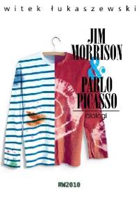 Dialogi 2. Jim Morrison & Pablo Picasso - Witek Łukaszewski