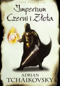 Imperium Czerni i Złota - Adrian Tchaikovsky