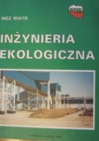 Inżynieria ekologiczna - Inez Wiatr