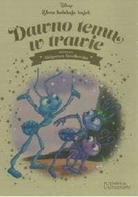 Dawno temu w trawie - Małgorzata Strzałkowska