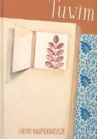 Liryki najpiękniejsze - Julian Tuwim