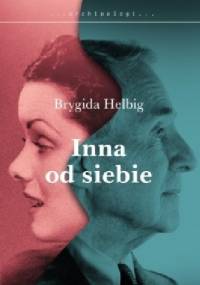 Inna od siebie - Brygida Helbig