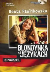 Blondynka na językach - Niemiecki - Beata Pawlikowska