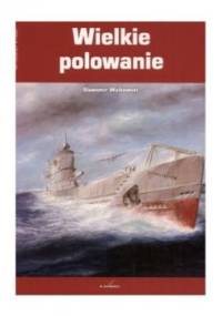 Wielkie polowanie - Sławomir Walkowski