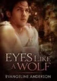 Eyes Like a Wolf - Evangeline Anderson