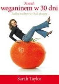 Zostań weganinem w 30 dni - Sarah Taylor