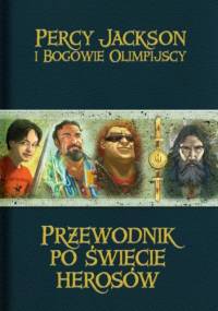 Przewodnik po świecie herosów - Rick Riordan, Mary-Jane Knight