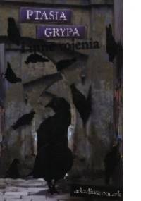 Ptasia grypa i inne rojenia - Arkadiusz Buczek