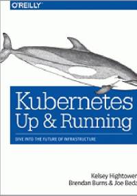 Kubernetes: Up and Running - Brendan Burns