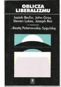 Oblicza liberalizmu. Isaah Berlin w rozmowie z Beatą Polanowska Sygulską - Beata Polanowska-Sygulska