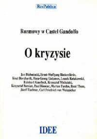 O kryzysie. Rozmowy w Castel Gandolfo 1985 tom II