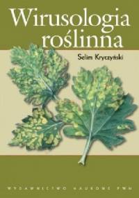 Wirusologia roślin - Selim Kryczyński