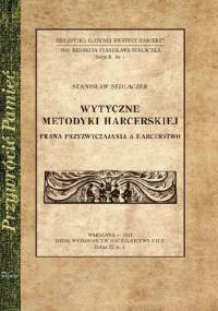 Wytyczne metodyki harcerskiej - Stanisław Sedlaczek