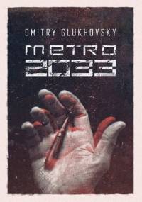 Metro 2033 - Dmitry Glukhovsky