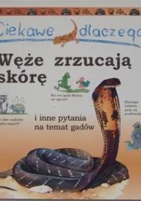 Ciekawe dlaczego węże zrzucają skórę - Amanda O'Neill