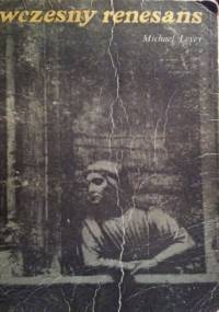Wczesny renesans - Michael Levey