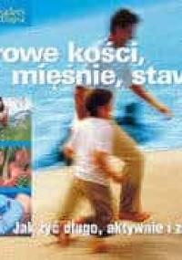 zdrowe kości, mięśnie, stawy