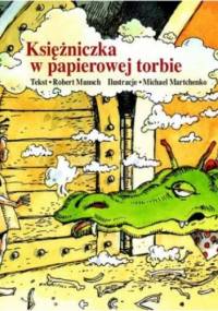 Księżniczka w papierowej torbie - Robert Munsch