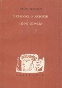 Paradoks o aktorze i inne utwory - Denis Diderot