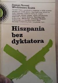 Hiszpania bez dyktatora - Roman Samsel, Włodzimierz Źrałek