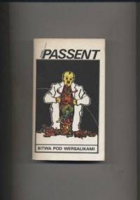 Bitwa pod wersalikami - Daniel Passent