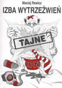Izba wytrzeźwień - Maciej Rewicz