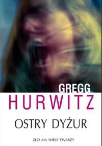 Ostry dyżur - Gregg Hurwitz