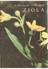 Zioła - Krystyna Mikołajczyk, Adam Wierzbicki