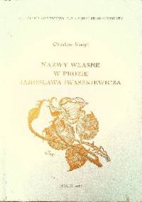 Nazwy własne w prozie Jarosława Iwaszkiewicza - Czesław Kosyl