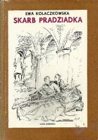 Skarb pradziadka - Ewa Kołaczkowska