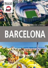Barcelona przewodnik ilustrowany - Zofia Siewak-Sojka, Ludmiła Sojka