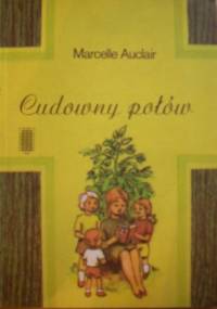 Cudowny połów - Marcelle Auclair