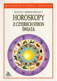 Horoskopy z czterech stron świata - Andrzej Sieradzki