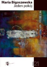 Jeden pokój - Maria Bigoszewska-Juruś